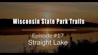 Ep.#17 Straight Lake SP | Day Hike | Wisconsin State Park Trails