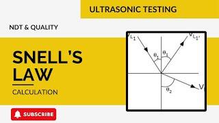 Snell’s Law ll Ultrasonic Testing calculations ll PCN UT level 2