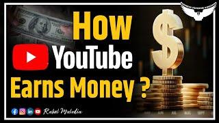 How Youtube Earns Money? || Yearly Revenue of Youtube || Rahul Maloodia