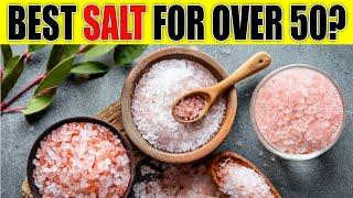 Himalayan or Celtic Salt? What’s Better for Seniors’ Health?