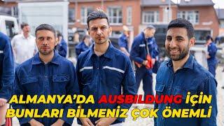 Almanya'da Meslek Eğitimi / Ausbildung Yapmak İstiyorsanız Bunları Mutlaka Bilmelisiniz