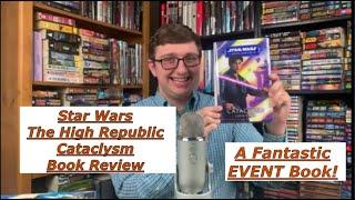 Star Wars The High Republic Cataclysm Book Review