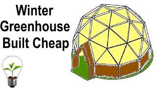 Winter Greenhouse Low Cost Build