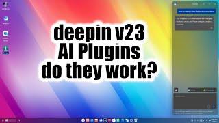 deepin 23 AI Plugins | Do They Work?