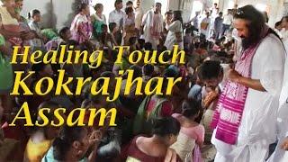 Healing Touch : Kokrajhar- Assam