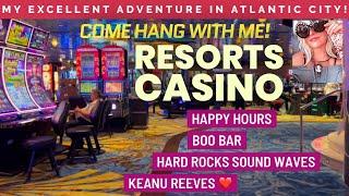 Exploring Atlantic City Resorts Casino, Happy Hours , Boo Bar and Keanu Reeves at Hard Rock!