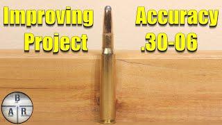 Improving your rifle accuracy - .30-06 Springfield