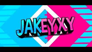 JakeyXY Intro!