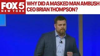 Why did a masked man ambush CEO Brian Thompson?