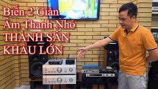 CÁCH BIẾN 2 GIÀN âm thanh nhỏ thành SÂN KHẤU LỚN tại nhà Tiến Dũng audio Sài Gòn