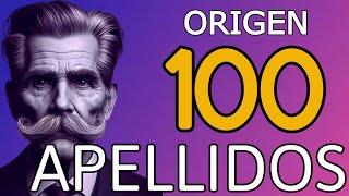  EL ORIGEN DE 100 APELLIDOS  DESCUBRE TUS ORÍGENES