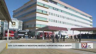 Gov. Cuts Ribbon at Redstone Arsenal Supporting Public Safety