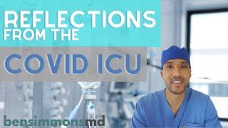 What is the ICU / COVID ICU? Doctor reflects on his experience in the COVID ICU