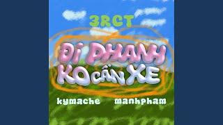 ĐI PHANH KO CẦN XE (feat. Manhpham)