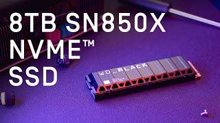 Introducing the 8TB WD_BLACK SN850X NVMe SSD