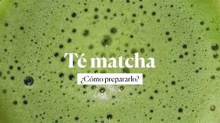 Cómo preparar un té matcha, paso a paso.