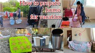 How to prepare home before leaving for vacation/ Daily Routine Of Indian Mom