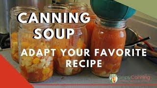 Canning Soup a few tips.