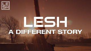 Lesh - A Different Story (Original Mix)