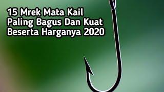 15 Jenis Mata Pancing Super Kuat Beserta Harganya 2020