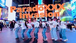 [KPOP IN PUBLIC | TIMES SQUARE] ENHYPEN (엔하이픈) - ‘ParadoXXX Invasion’ Dance Cover | ONE TAKE