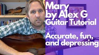 Mary by Alex G Guitar Tutorial - Guitar Lessons with Stuart