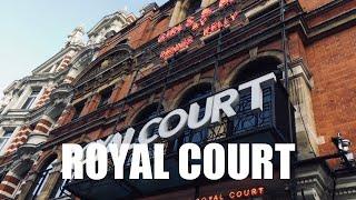 Royal Court Theatre - A Guide