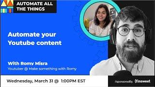 Automate your Youtube channel using Airtable & Zapier with Romy Misra | AATT #40