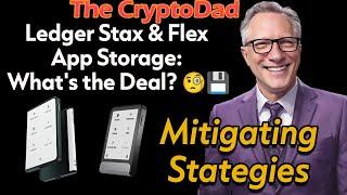 Ledger Stax & Flex App Storage: What's the Deal?  | The CryptoDad