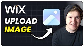 How To Upload An Image To Wix - Add Picture on Wix Website (Step By Step)