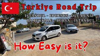 How Easy Is A Road Trip? - Istanbul - Ephesus - Olu Deniz - Pammukale - Bursa - Istanbul | 4K