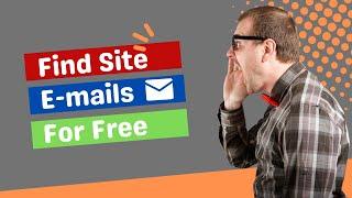 Free Ways To Find E-mail Addresses From Websites For Your Outreach Campaigns