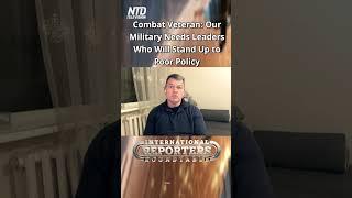 Combat Vet: US Military Needs More Leaders with Integrity - International Reporters Roundtable