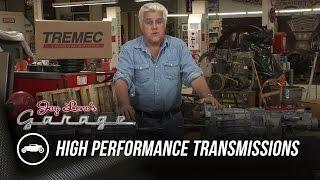 High Performance Transmissions - Jay Leno's Garage