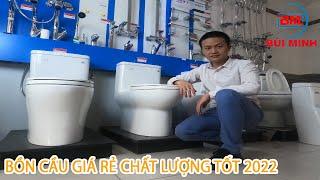 Bồn cầu giá rẻ chất lượng tốt 2022 - Thiết bị vệ sinh Bùi Minh