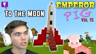 Going To the MOON with Emperor Piggy Vol 15 on HobbyFamilyTV