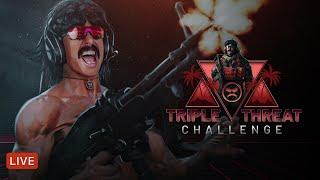 LIVE - DR DISRESPECT - TRIPLE THREAT CHALLENGE - EP1