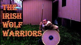 How To Dress as the Irish Wolf Warriors