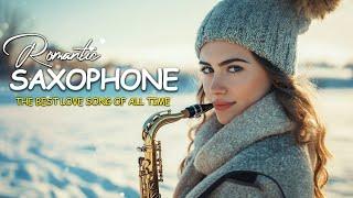 Best Saxophone Instrumental Love Songs  Relaxing Romantic Saxophone Songs Ever