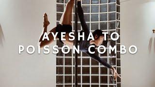 AYESHA to POISSON - Pole Dance combo