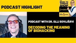 Dr. Olli Sovijärvi decodes the meaning of biohacking