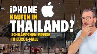 Geld sparen bei Apple Thailand?️ Shopping Tour Bangkok