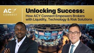 How ACY Connect Empowers Brokers with Liquidity, Technology & Risk Solutions