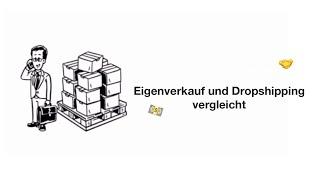 Dropshipping: Vergleich mit dem Eigenverkauf