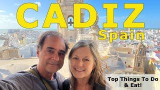 Cadiz - Top Things to Do & Eat in Our Favorite City in Spain!