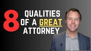 8 Things to look for in a good attorney