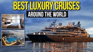 The Top 10 All-Inclusive Ultra LUXURY Cruise Lines in the World (2024) | WanderlustTTW