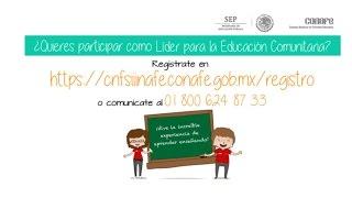 Se parte de la experiencia del Conafe como Líder para la Educación Comunitaria.