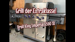 Grill der Extraklasse! Broil King Imperial S 590 IR - ich stelle ihn Euch vor -- Westmünsterland BBQ