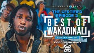 BEST OF WAKADINALI RONG RENDE VIDEO MIX - DJ DAWN | THE CERTIFIED SERIES EPISODE 2 (OFFICIAL VIDEO)